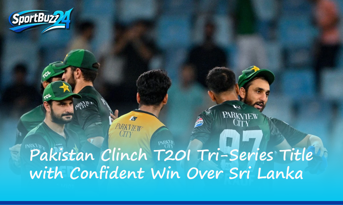 Pakistan Clinch T20I Tri-Series Title with Confident Win Over Sri Lanka in Rawalpindi