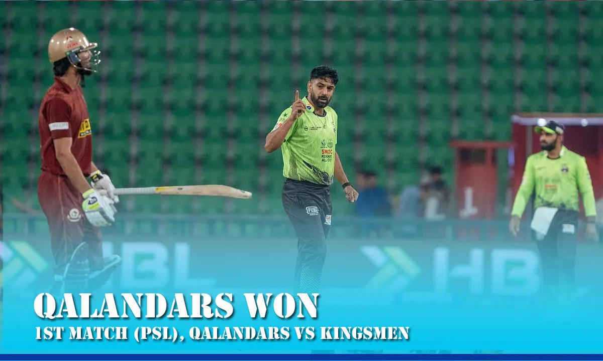 Lahore Qalandars Beat Hyderabad Kingsmen in Pakistan Super League 2026 Opener at Lahore